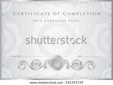 Silver Certificate of completion (template or sample background) with guilloche pattern (watermarks), borders. Design for diploma, invitation, gift voucher, official, awards (winner). Vector available