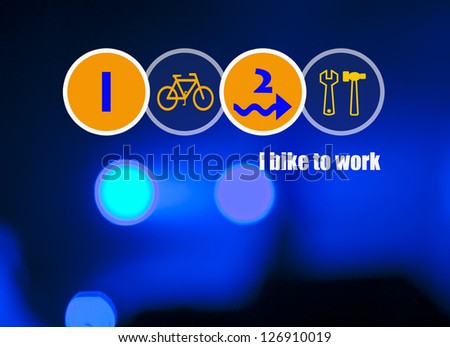 I bike to work