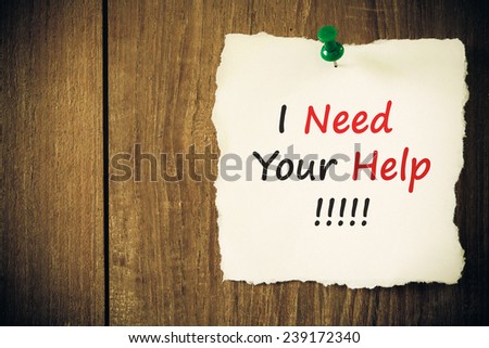 I Need Your Help