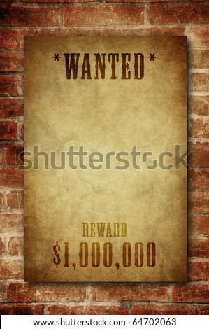 wanted notice paper on old brick wall
