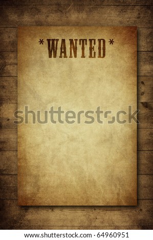 wanted notice paper on old wood background