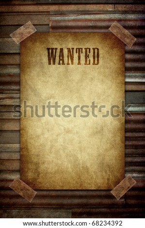 wanted notice paper stick on rusty zinc background
