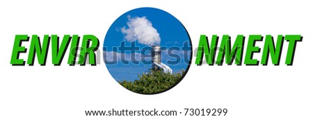 the word Environment in green text with a picture of a smoking factory chimney as the letter O.