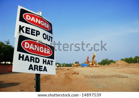 Danger Keep Out, Danger Hard Hat Area signs.