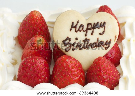 Strawberry Birthday Cake on Happy Birthday Heart Cookie On Strawberry Cake Of Love Stock Photo