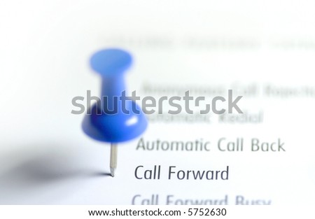 Abstract of push pin pointing Call forward text