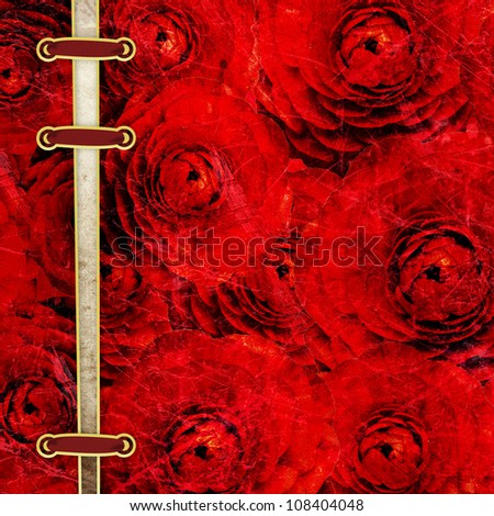 Abstract grunge textured background with roses for the cover design