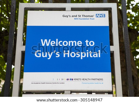 LONDON, UK - AUGUST 7TH 2015: A sign at the entrance to Guys Hospital in central London, on 7th August 2015.