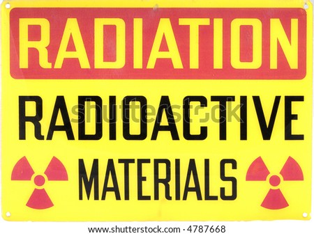 Vintage Radioactive materials sign.