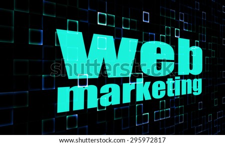 Web marketing word on digital background image with hi-res rendered artwork that could be used for any graphic design.