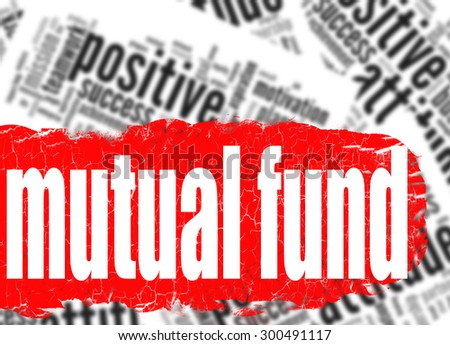 Word cloud mutual fund image with hi-res rendered artwork that could be used for any graphic design.
