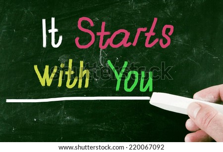 it starts with you