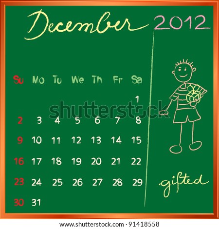 2012 calendar on a blackboard, december design with the happy gifted student profile for international schools