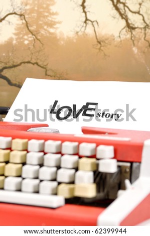 typewriter printed on a white sheet love story