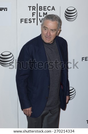 New York, NY - April 16, 2015: Robert De Niro attends Tribeca Film Festival premiere of Play it Forward film at BMCC Tribeca Performing Arts Center