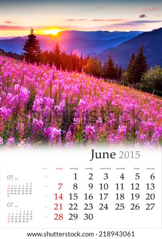2015 Calendar. June. Beautiful summer landscape in the mountains.