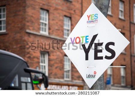 DUBLIN, IRELAND - MAY 21, 2015: Referendum Campaign Posters for Thirty-fourth Amendment of the Constitution (Marriage Equality)