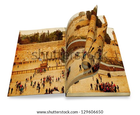An opened old book with curl a picture Western Wall,Temple Mount, Jerusalem, Israel. Photo in old color image style on white background