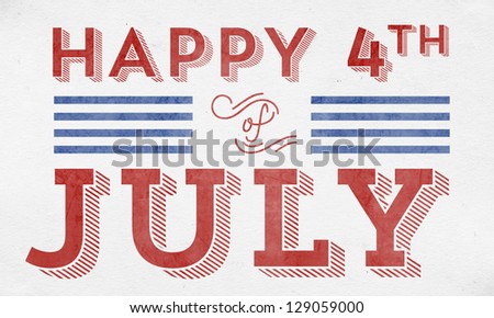 Happy 4th of July - Typographic Element