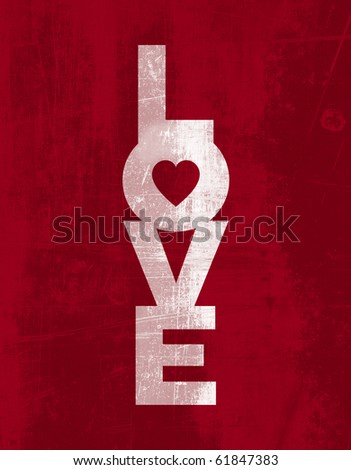 Love - Grunge Valentine Wallpaper/Background