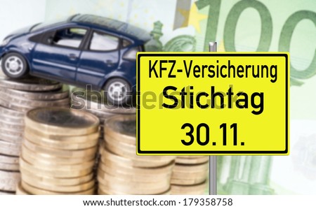 Car with money and shield with the german words car insurance date / car insurance