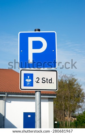 Parking sign with two hours of parking time / Parking sign