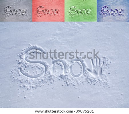 The word Snow scribbled in fresh fallen snow with a hand print as the letter W. Easy adjustable to your color needs, 4 examples attached.