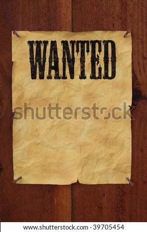 Old western style wanted poster nailed to a plank fence with blank space for copy