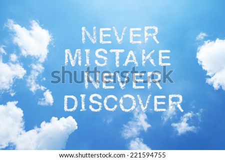 never mistake never discover cloud word on sky