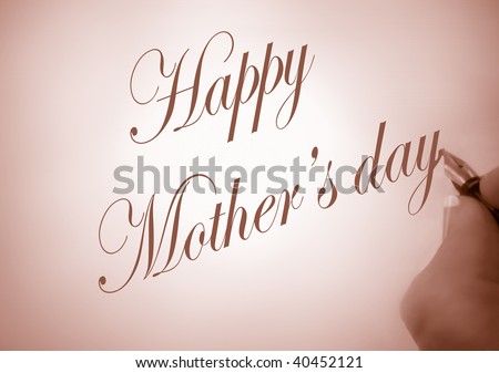 happy mothers day writing. writing Happy Mother#39;s Day