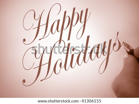 Person writing Happy Holidays in calligraphy script with sepia tone