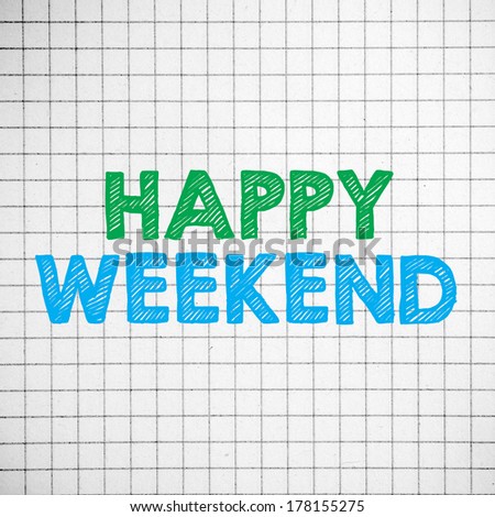 Happy Weekend on white paper note