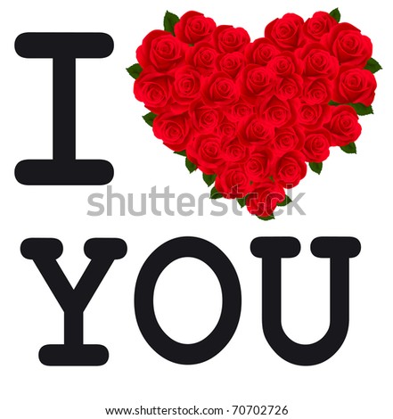 i love you hearts and roses. with roses I love you,