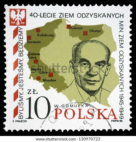 POLAND - CIRCA 1985: A stamp printed in Poland shows portrait of Wladyslaw Gomulka, Map, inscription and series 