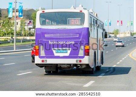 BAKU - MAY 10, 2015: Poster at back of the bus on May 10 in BAKU, Azerbaijan. Baku Azerbaijan will host the first European Games