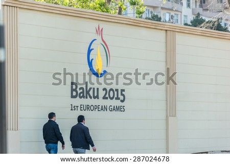 BAKU - MAY 10, 2015: First European Games on May 10 in BAKU, Azerbaijan. Baku Azerbaijan will host the first European Games
