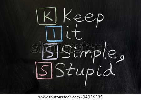 Chalk drawing - KISS, keep it simple, stupid