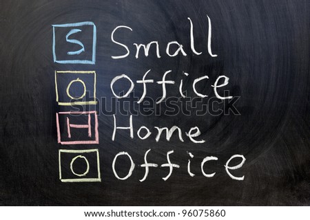 Chalk writing - SOHO, small office home office