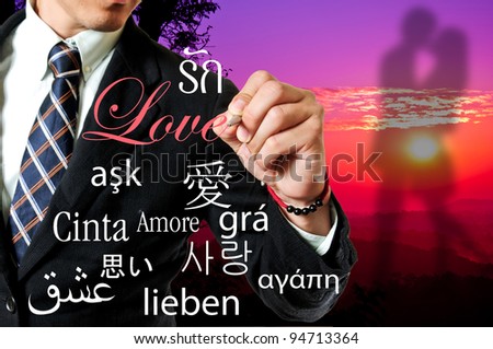 Love words,
Many language of love by businessman who write love white board. Many words mean of  love  every country