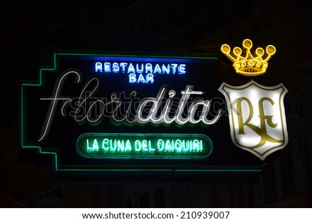 HAVANA - July 30: the neon sign for the famous El Floridita bar in Havana, Cuba on July 30, 2014. The historic bar was a favourite of Ernest Hemingway\'s and is famous for daiquiris.