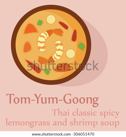 Thai food  Tom Yum Goong (Thai classic spicy lemongrass and shrimp soup). Vector