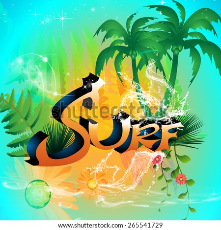 Surf, tropical design with palm and flowers