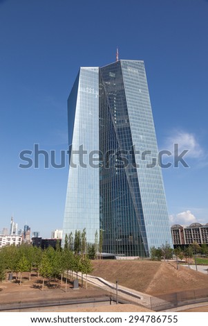 FRANKFURT MAIN - JUNE 28: The European Central Bank skyscraper in the city of Frankfurt am Main. June 28, 2015 in Frankfurt Main, Germany