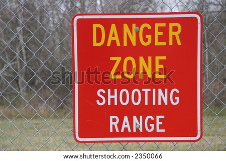 Fence with Sign - Danger Zone Shooting Range