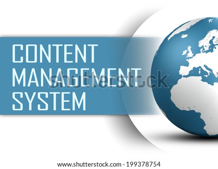 Content Management System concept with globe on white background
