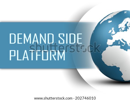 Demand Side Platform concept with globe on white background