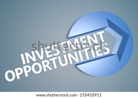 Investment Opportunities - 3d text render illustration concept with a arrow in a circle on blue-grey background