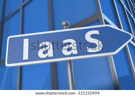 IaaS - Infrastructure as a Service - illustration with street sign in front of office building.