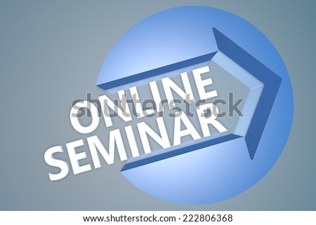 Online Seminar - 3d text render illustration concept with a arrow in a circle on blue-grey background