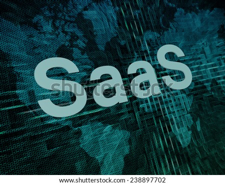 SaaS - Software as a Service text concept on green digital world map background